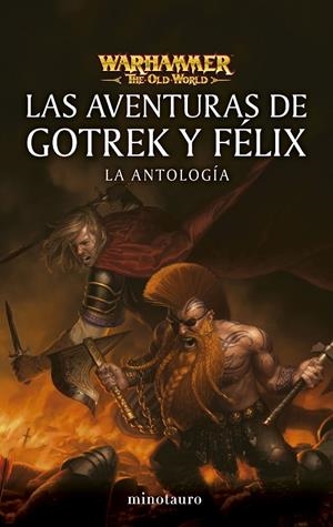Warhammer Las aventuras de Gotrek y Félix: La antología | 9788445019023 | Varios Autores