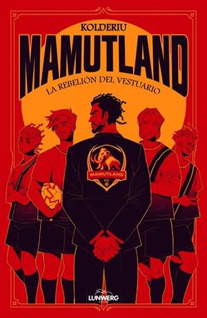 Mamutland 1. La rebelión del vestuario | 9791387761240 | Kolderiu