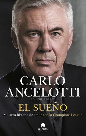 El sueño | 9788413444680 | Ancelotti, Carlo