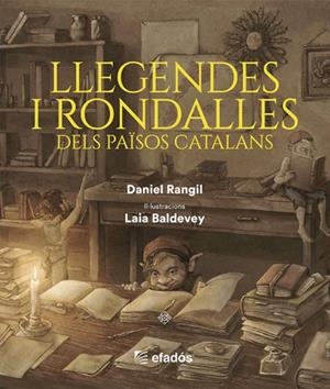 Llegendes i rondalles dels Països Catalans | 9791387658229 | Rangeil, Daniel/Baldevey, Laia