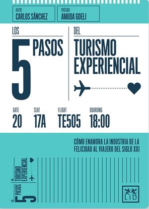 Los 5 pasos del turismo experiencial | 9788416624362 | Carlos Sánchez