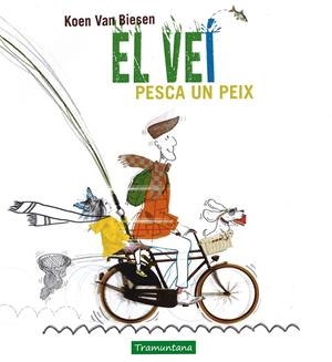 Veí pesca un peix, El | 9788416578450 | Koen Van Biesen