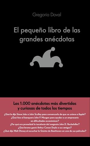 El Pequeño libro de las grandes anécdotas | 9788416928071 | Gregorio Doval