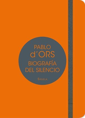 Biografía del silencio | 9788417041007 | Pablo d'Ors