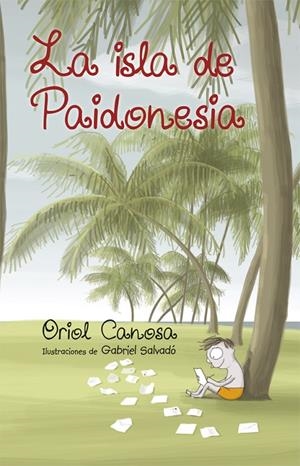 La isla de Paidonesia | 9788424660673 | Canosa, Oriol