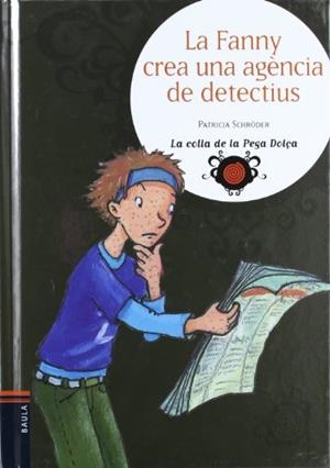 La Fanny crea una agència de detectius | 9788447917822 | Patricia Schröder - Tina Schulte
