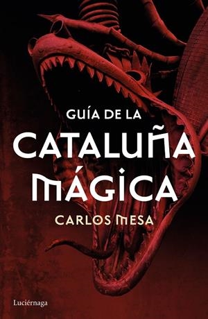 Guía de la Catalunya mágica | 9788416694532 | Carlos Mesa