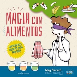 Magia con alimentos | 9788416012947 | Mag Gerard