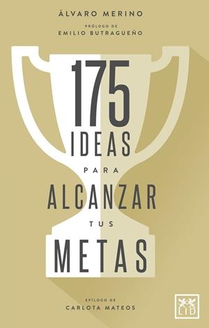 175 ideas para alcanzar tus metas | 9788416894482 | Álvaro Merino