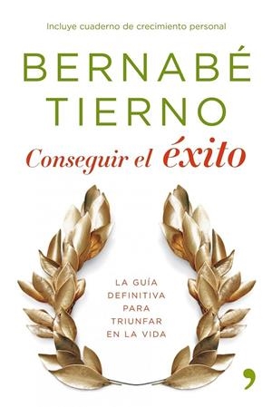 Conseguir el éxito | 9788484607809 | Bernabé Tierno