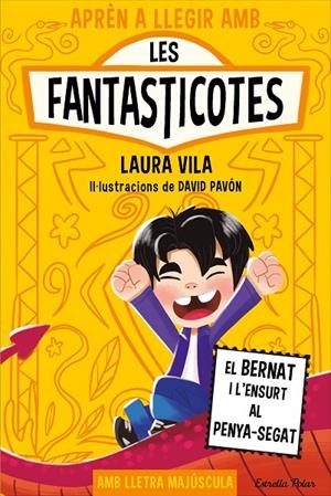 Aprèn a llegir amb les Fantasticotes 14. El Bernat i l'ensurt al penya-segat | 9791387903190 | Laura Vila