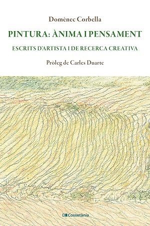Pintura: ànima i pensament | 9788413565316 | Corbella i Llobet, Domènec