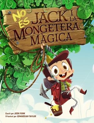 No és Jack i la mongetera màgica | 9788448951849 | Funk, Josh