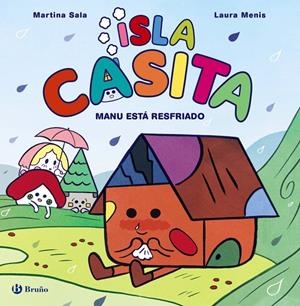 Isla Casita, 1. Manu está resfriado | 9788469646007 | Sala, Martina / Menis, Laura