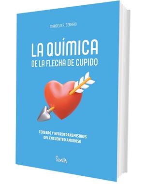 La química de la flecha de Cupido | 9788426740656 | R. Ceberio, Marcelo