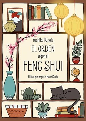El orden según el Feng Shui | 9788419467775 | Rinoie, Yuchiku