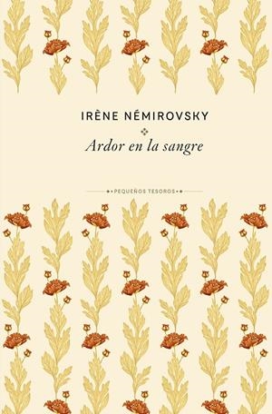 Ardor en la sangre | 9788410989474 | Némirovsky, Irène