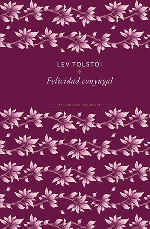 La felicidad conyugal | 9788410989467 | Tolstói, Lev