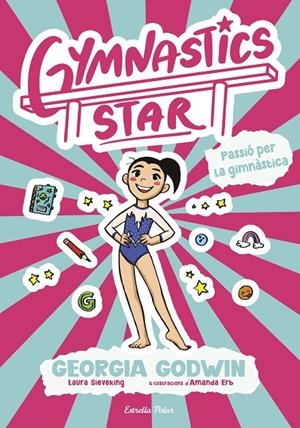 Gymnastics Star 1. Passió per la gimnàstica | 9791387903275 | Godwin, Georgia