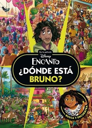 Encanto. ¿Dónde está Bruno? | 9791387901196 | Disney