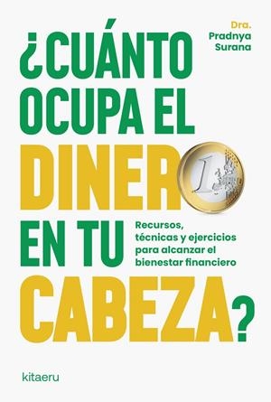 ¿Cuánto ocupa el dinero en tu cabeza? | 9788410428430 | Surana, Dra. Pradnya