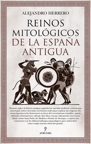 Reinos mitológicos de la España antigua | 9791370201647 | Alejandro Herrero