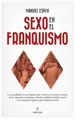 Sexo en el franquismo | 9788410524996 | Manuel Espín