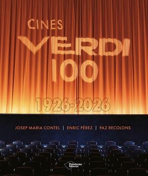 Cines Verdi 100. 1926-2026 | 9791387813536 | Contel, Josep Maria/Recolons, Paz/Pérez, Enric