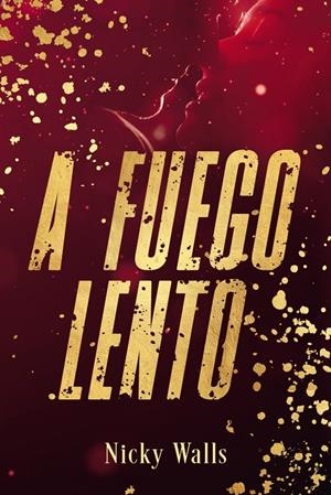 A fuego lento | 9788419831613 | Walls, Nicky