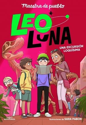 Leo Luna 2 - Una excursión loquísima | 9791387741242 | Maestra de pueblo