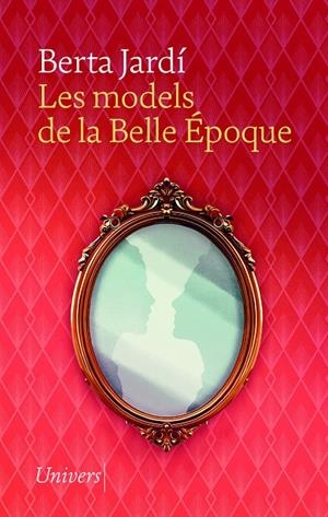 Les models de la Belle Époque | 9788419721617 | Jardí Soler, Berta