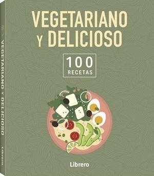 100 Recetas. Vegetariano y delicioso | 9789464992113 | VA