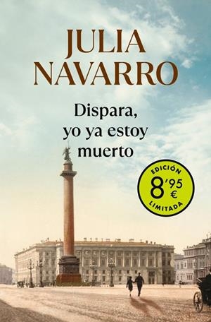 Dispara, yo ya estoy muerto (edición limitada · Verano) | 9788466357289 | Navarro, Julia