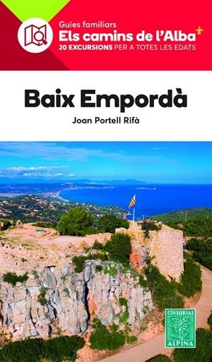 Baix Empordà- Els camins de l'Alba | 9788470111150 | Portell Rifà, Joan