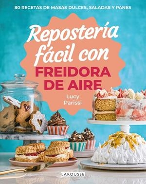 Repostería fácil con freidora de aire | 9791387520809 | Parissi, Lucy