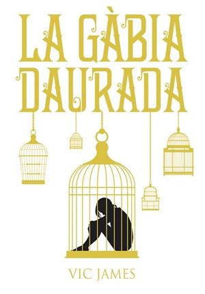 La gàbia daurada | 9788424660246 | Vic James