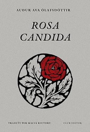 Rosa candida | 9788473295079 | Ólafsdóttir, Auður Ava