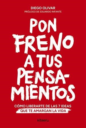 Pon freno a tus pensamientos | 9788410428447 | Olivar Aldudo, Diego
