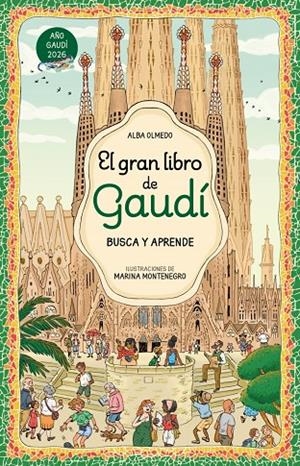 El gran libro de Gaudí. Busca y aprende | 9788448872861 | Olmedo, Alba