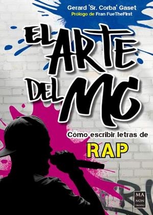 El arte del MC | 9788410459281 | Gaset Corbacho, Gerard ‘Sr. Corba’