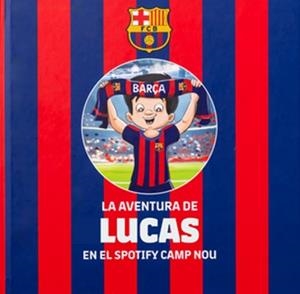 La aventura de Lucas en el Spotify Camp Nou | 9789659328802 | AA.VV., AA.VV.