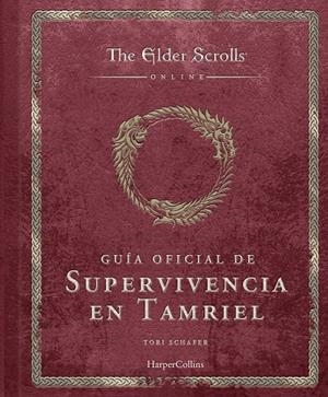 The Elder Scrolls: Guía oficial de supervivencia en Tamriel | 9788410644588 | Schafer, Tori