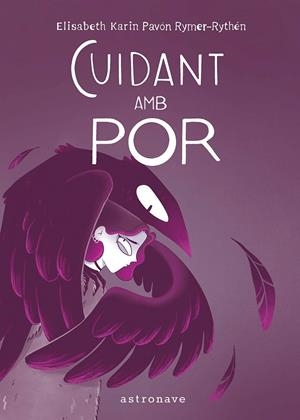Cuidant amb por | 9788467981759 | Elisabeth Karin Pavón Rymer-Rythén