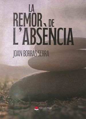 La remor de l'absència | 9791370461645 | Borràs Serra, Joan