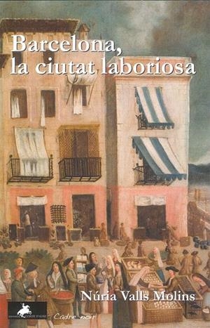 Barcelona. La ciutat laboriosa | 9791399075694 | Valls Molins, Núria