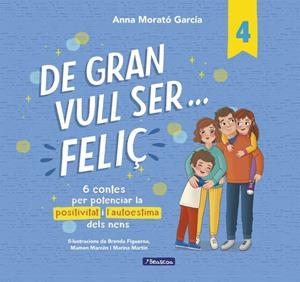 De gran vull ser... feliç 4 | 9788448872847 | Morató García, Anna