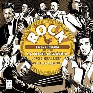 Rock. La novela gráfica – La era dorada (1953 – 1962) | 9788410459090 | Sierra i Fabra, Jordi