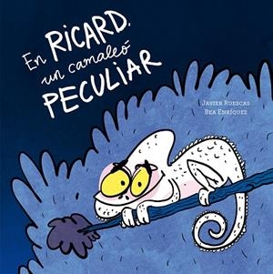 En Ricard, un camaleó peculiar | 9791387834593 | Ruescas, Javier