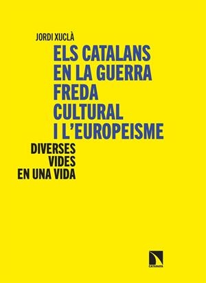 Els catalans en la guerra freda cultural i l’europeisme | 9788410675988 | Xuclà, Jordi