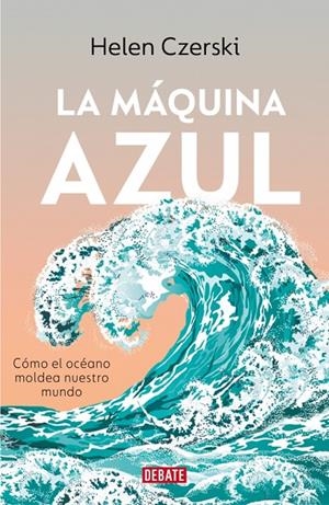 La máquina azul | 9791387600778 | Czerski, Helen